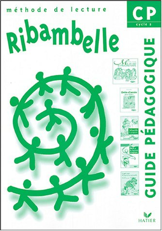 Ribambelle, CP, cycle 2 : méthode de lecture : guide pédagogique
