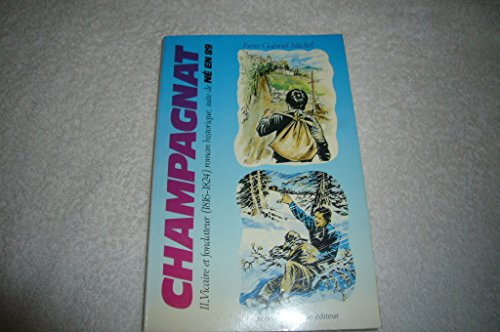 Champagnat : né en 89. Vol. 2. Vicaire et fondateur (1816-1824)