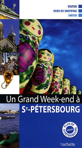 Un grand week-end à Saint-Pétersbourg