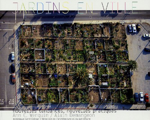 Jardins en ville : nouvelles tendances, nouvelles pratiques