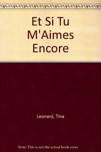 Et si tu m'aimes encore