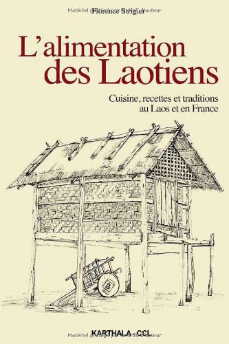 L'alimentation des Laotiens : cuisine, recettes et traditions au Laos et en France