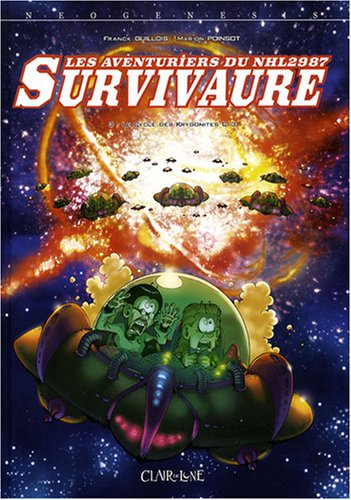 Les aventuriers du NHL 2987 Survivaure. Vol. 3. Le cycle des Krygonites C3