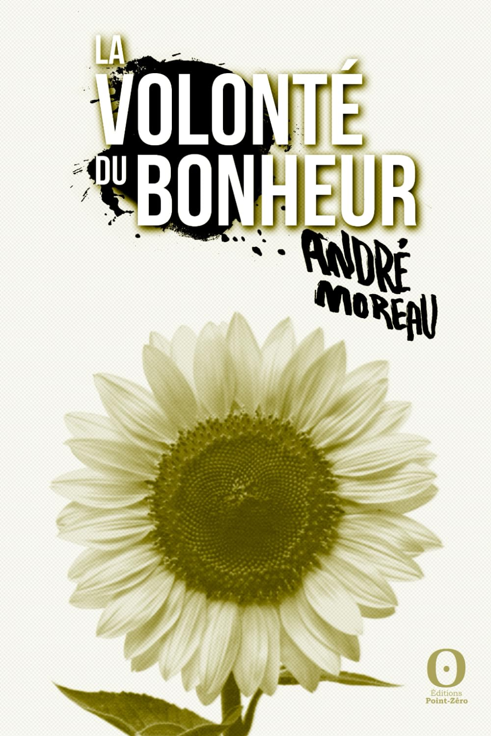 La volonté du bonheur