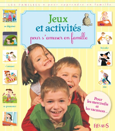 Jeux et activités pour s'amuser en famille