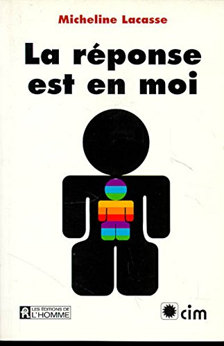 La Réponse est en moi