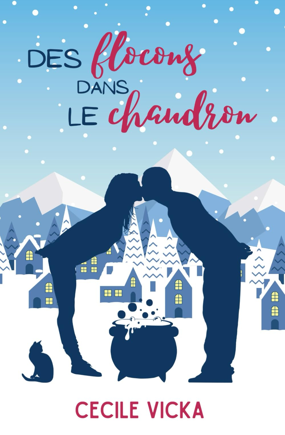 Des flocons dans le chaudron: Une romance de noël saupoudrée de magie