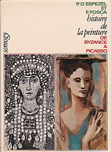 histoire de la peinture: de byzance à picasso.