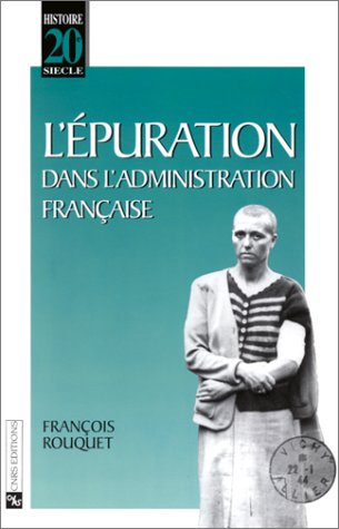L'Epuration dans l'administration française