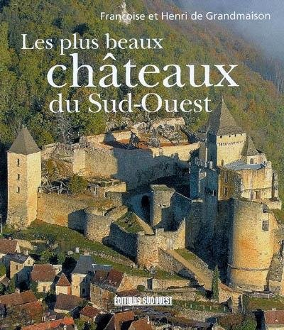 les plus beaux châteaux du sud-ouest