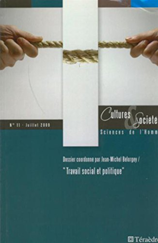 Cultures & sociétés, n° 11. Travail social et politique