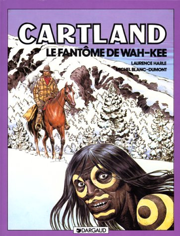 Jonathan Cartland. Vol. 3. Le Fantôme de Wah-Kee