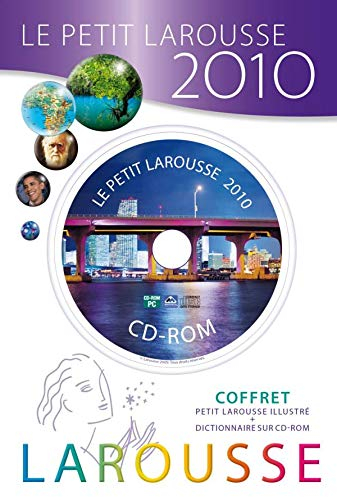 Le petit Larousse illustré 2010 : 87.000 articles, 5.000 illustrations, 321 cartes, chronologie univ