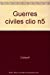Clio : femmes, genre, histoire, n° 5. Guerres civiles