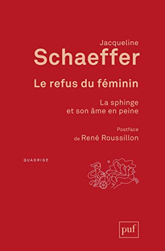 Le refus du féminin : la sphinge et son âme en peine
