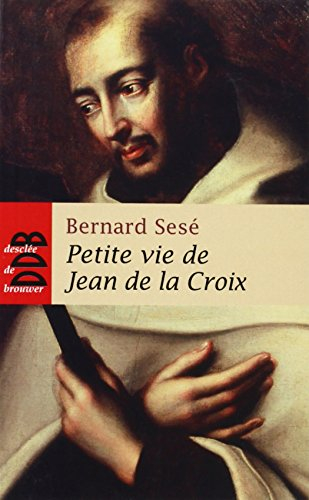 Petite vie de Jean de la Croix