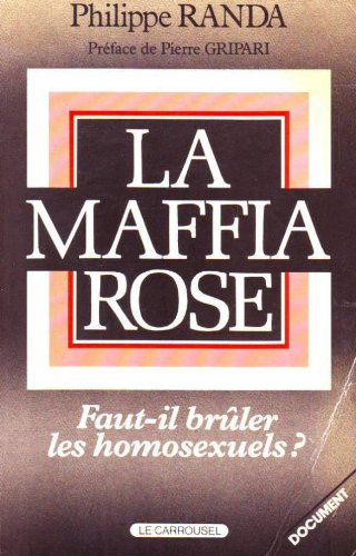 La maffia rose : faut-il brûler les homosexuels ?