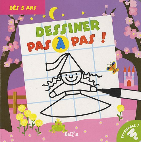 Dessiner pas à pas !, dès 5 ans