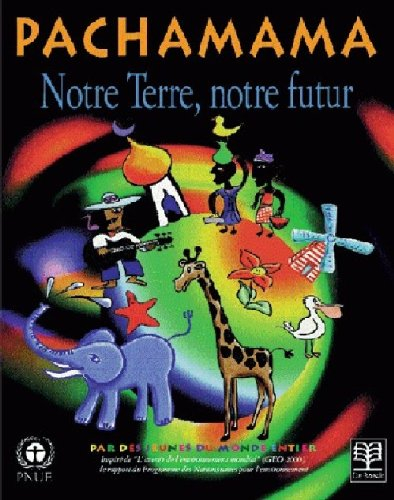 Pachamama notre terre notre futur