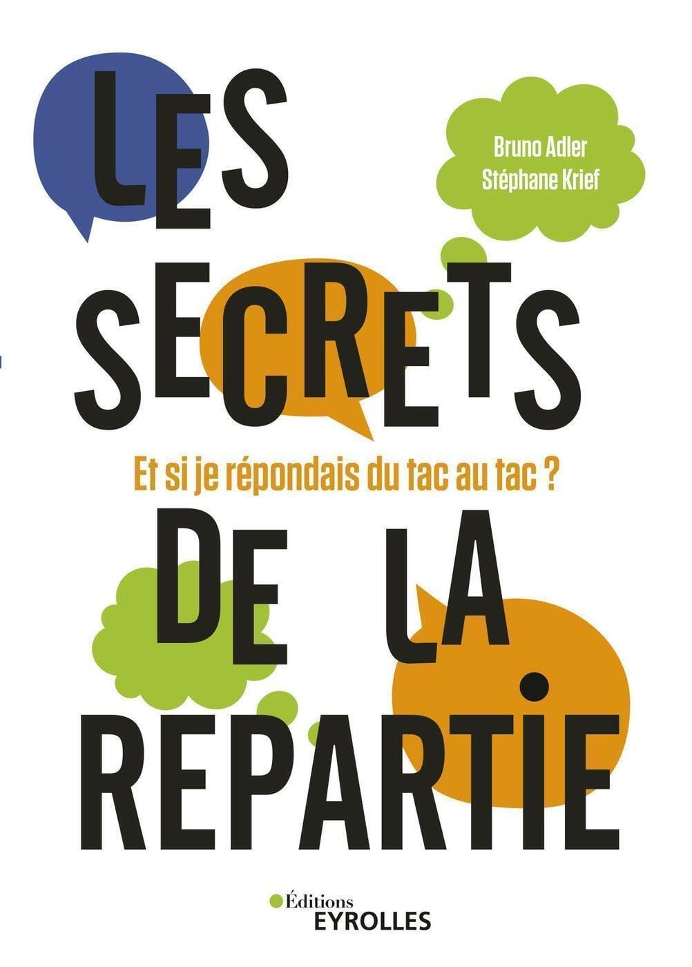 Les secrets de la répartie : et si je répondais du tac au tac ?