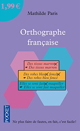 Orthographe française : ne plus faire de fautes, en fait, c'est facile !