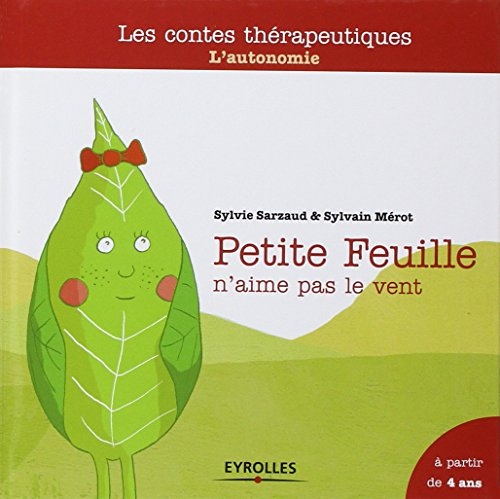 Petite Feuille n'aime pas le vent : l'autonomie
