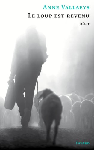 Le loup est revenu : récit