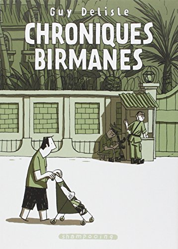 Chroniques birmanes : récit complet