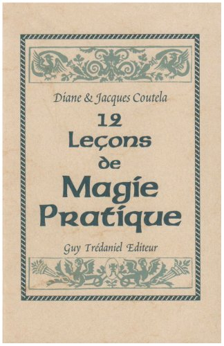 Douze leçons de magie pratique
