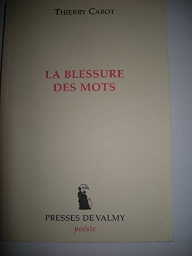 La blessure des mots