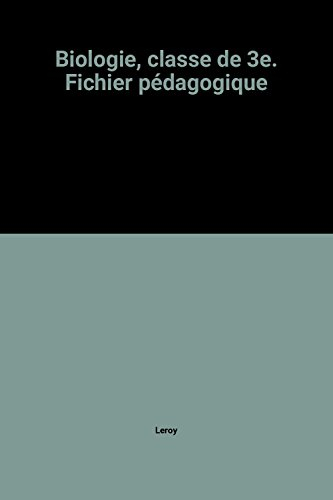 Biologie : 3e : livre du professeur