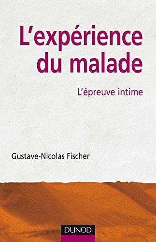 L'expérience du malade : l'épreuve intime
