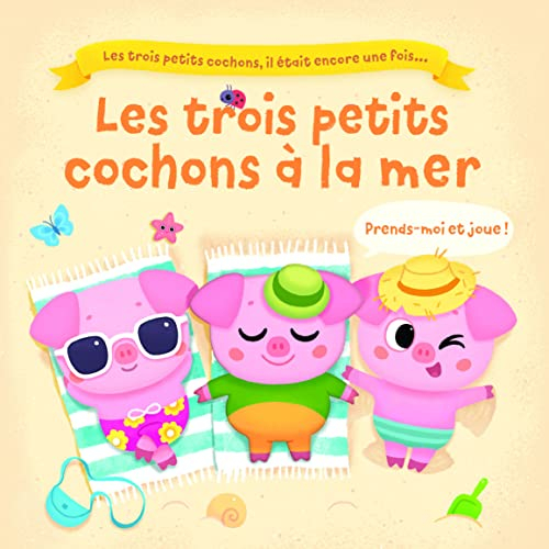 Les trois petits cochons à la mer