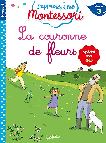La couronne de fleurs : niveau 3 : spécial son eu