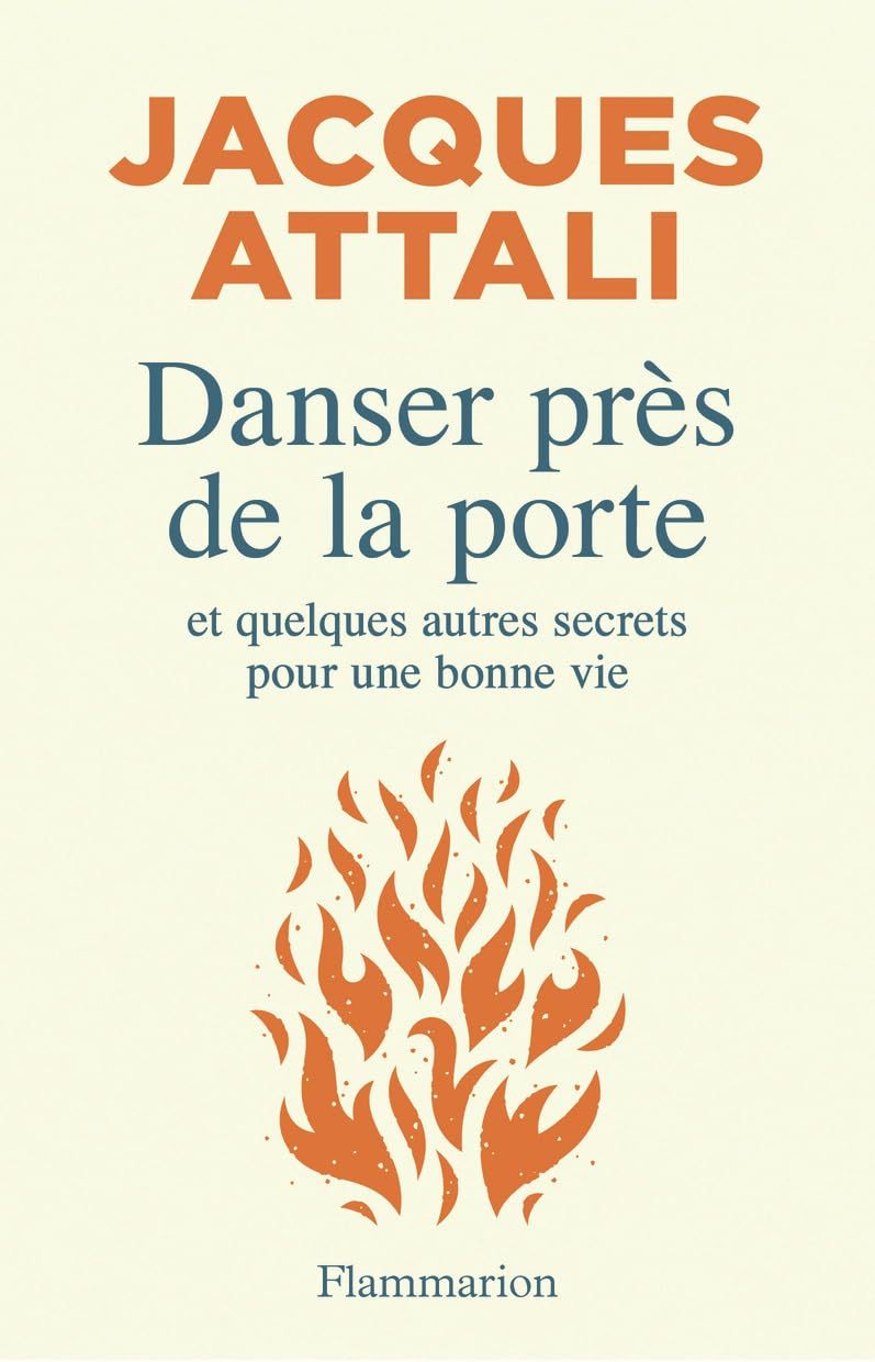 Danser près de la porte : et quelques autres secrets pour une bonne vie