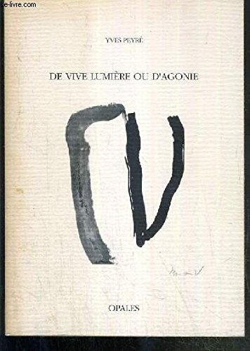 De vive lumière ou d'agonie