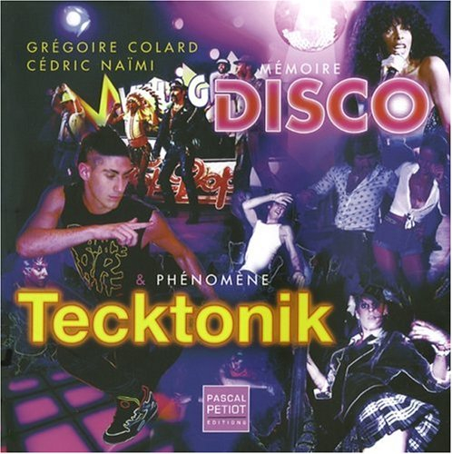Mémoire disco & phénomène tecktonik