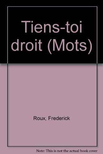 Tiens-toi droit