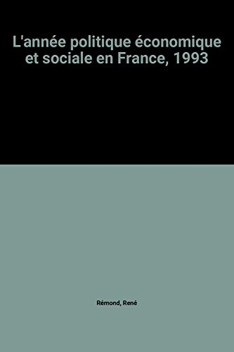 L'Année politique, économique et sociale : 1993