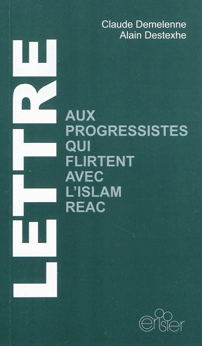 Lettre aux progressistes qui flirtent avec l'islam réac