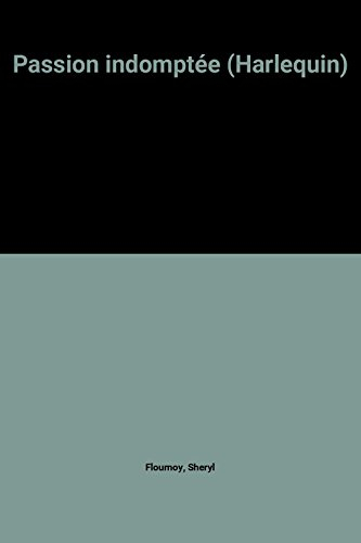 passion indomptée (harlequin)