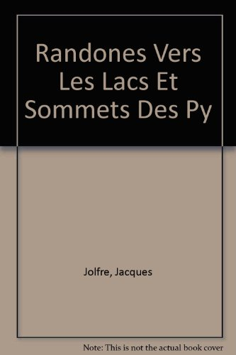 Randonnées vers les lacs et sommets des Pyrénées