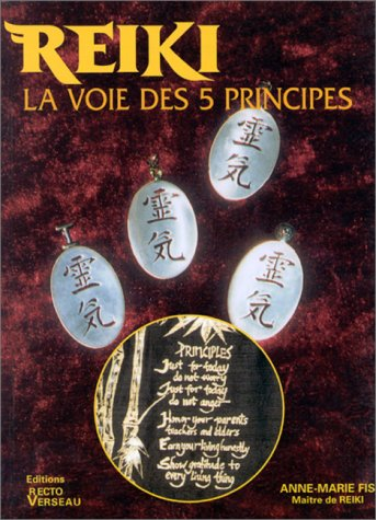 Reiki : la voie des 5 principes