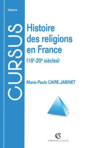 Histoire des religions en France : 16e-20e siècle