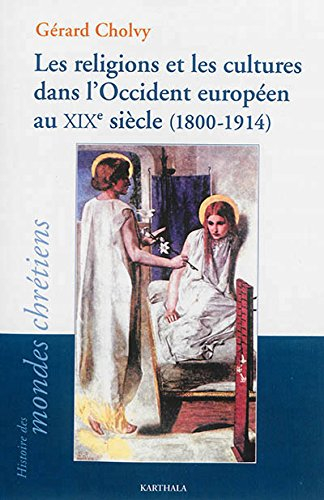 Les religions et les cultures dans l'Occident européen au XIXe siècle, 1800-1914