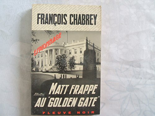 matt frappe au golden gate (espionnage) [broché] by chabrey, françois