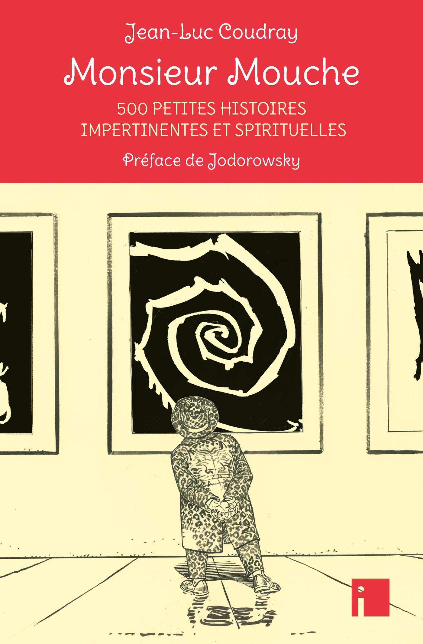 Monsieur Mouche : 500 petites histoires impertinentes et spirituelles
