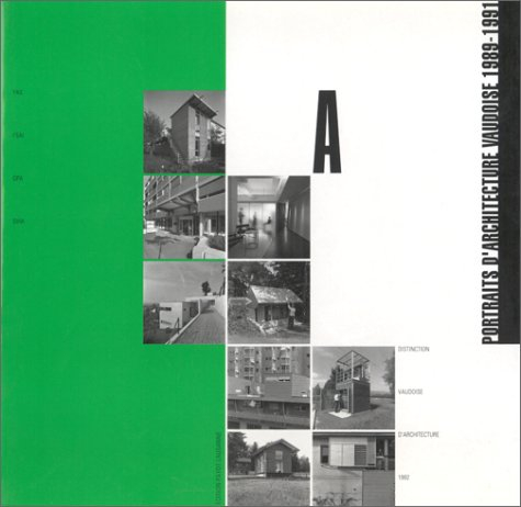 Portraits d'architecture vaudoise 1989-1991