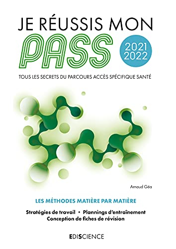 Je réussis mon Pass 2021-2022 : tous les secrets du Parcours accès spécifique santé : les méthodes m