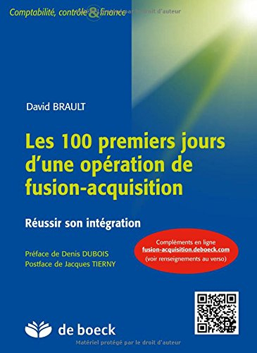 Les 100 premiers jours d'une opération de fusion-acquisition : réussir son intégration